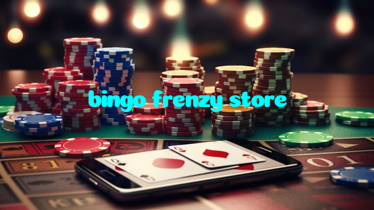 bingo frenzy store